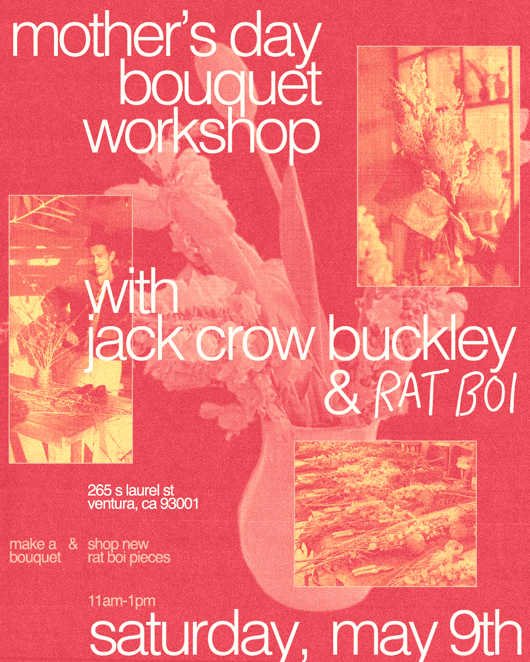 5/9: Bouquet Making Workshop with Jack Crow Buckley 🌷